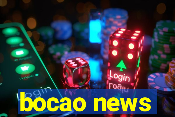 bocao news